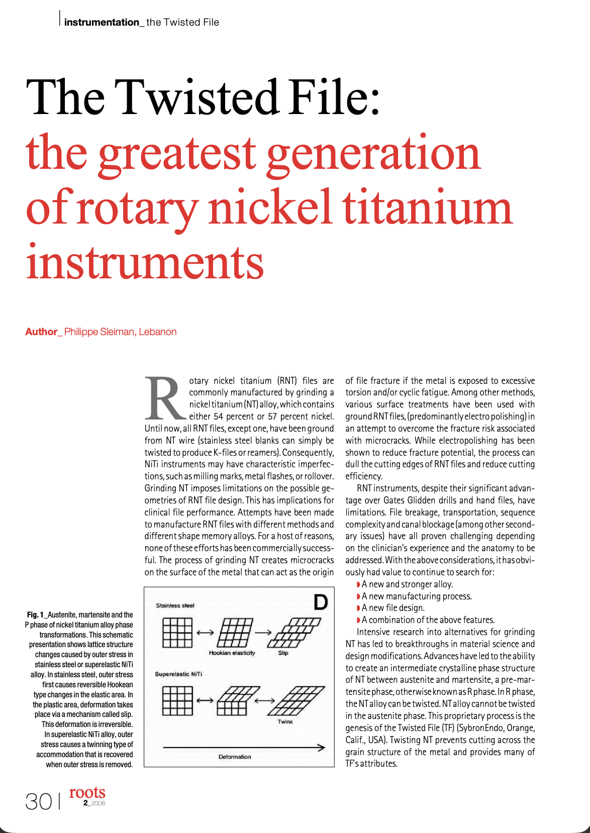 The Twisted File: the greatest generation of rotary nickel titanium instruments