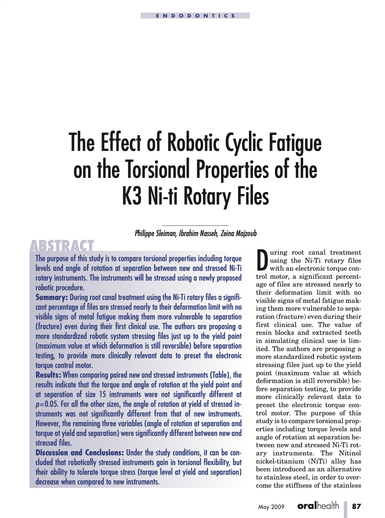 The Effect of Robotic Cyclic Fatigue on the Torsional Properties of the K3 Ni-ti Rotary Files